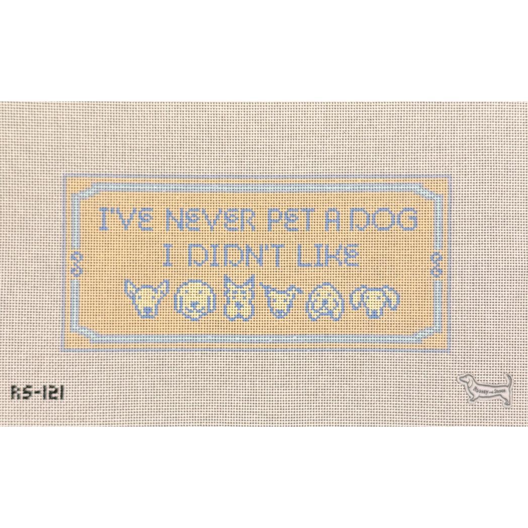 I've Never Pet A Dog I Didn't Like (by Atlantic Blue Canvas)