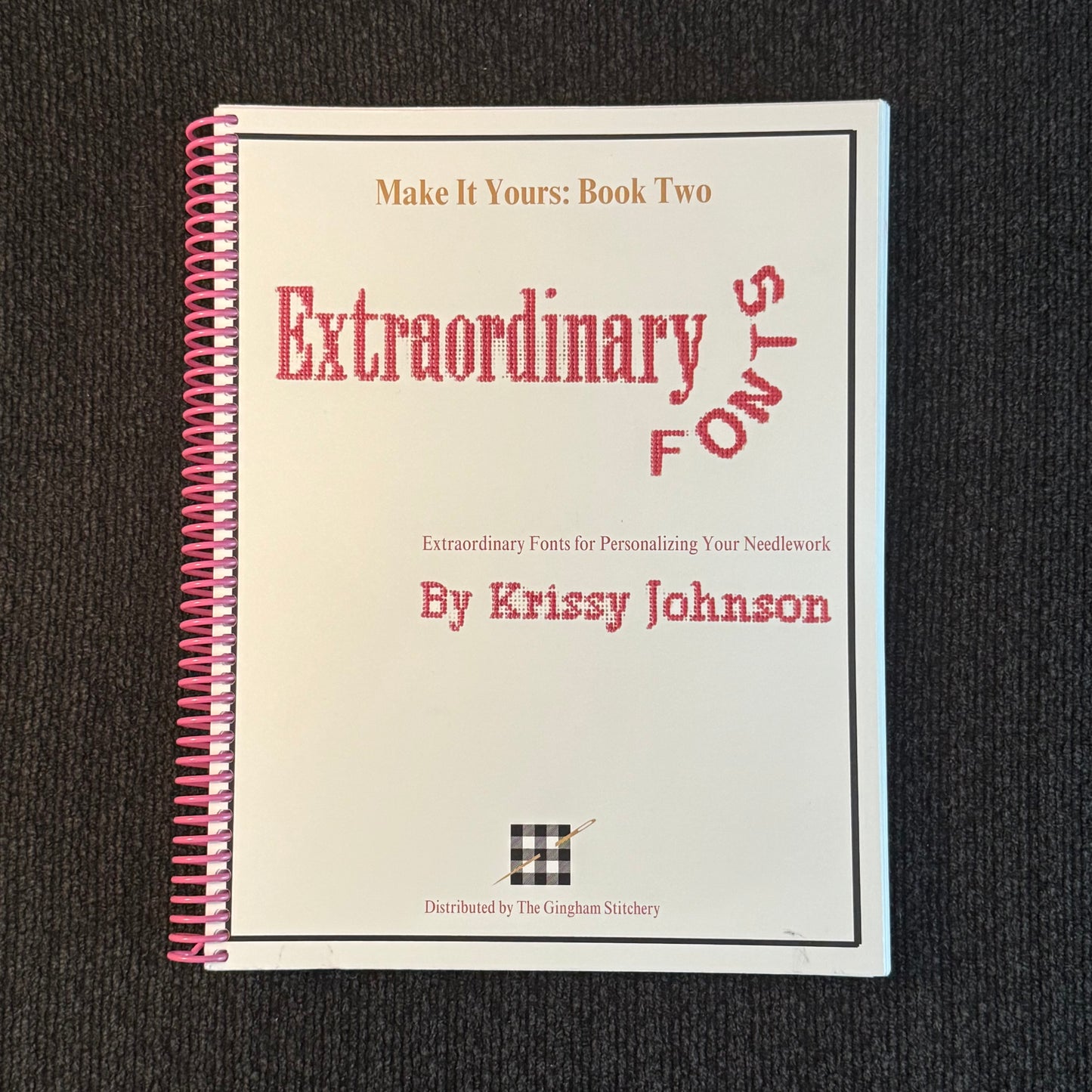 Make It Yours: Book Two - Extraordinary Fonts