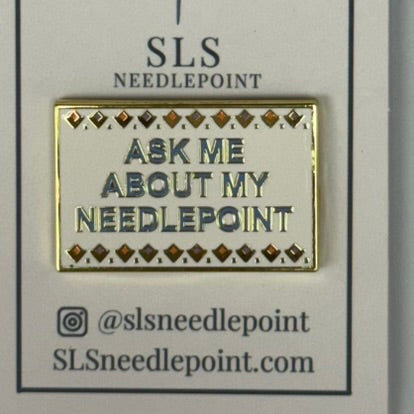 Ask Me About My Needlepoint