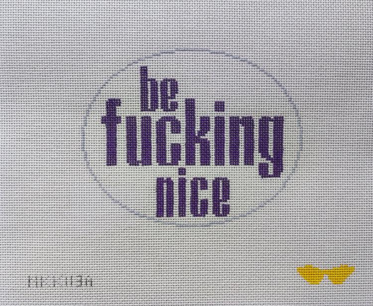 Be F*cking Nice (by Audra) - NKK113A