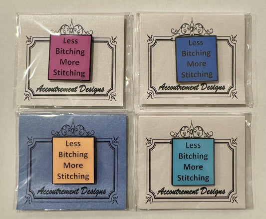 Less Bitching More Stitching needle minder