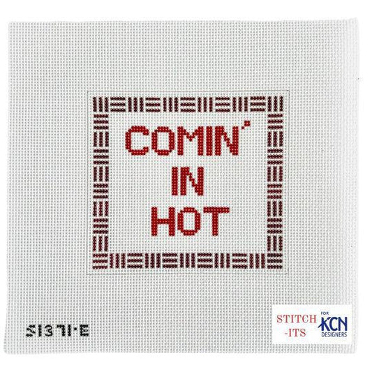 Coming In Hot (by KCN) - SI371-E