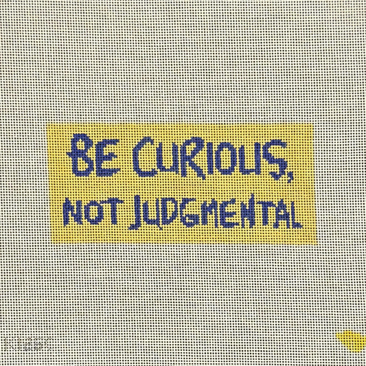 Be Curious (by Audra)