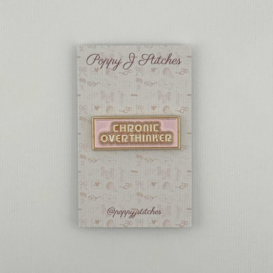 Chronic Overthinker needle minder