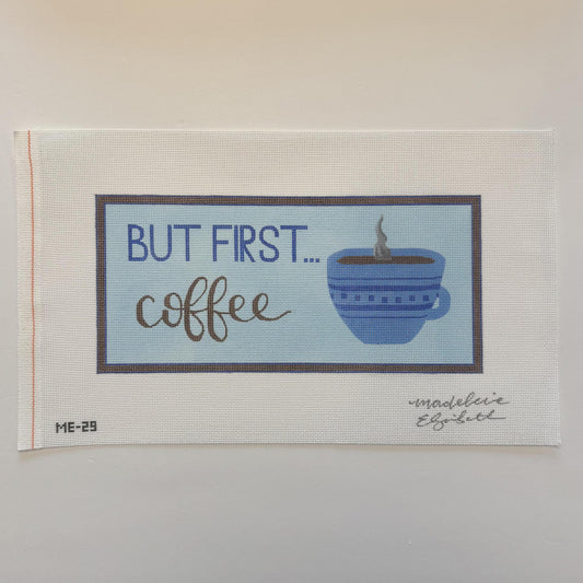 But First Coffee