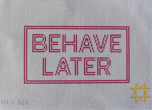 Behave Later (Audra) NKK322