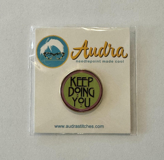 Keep Doing You needle minder