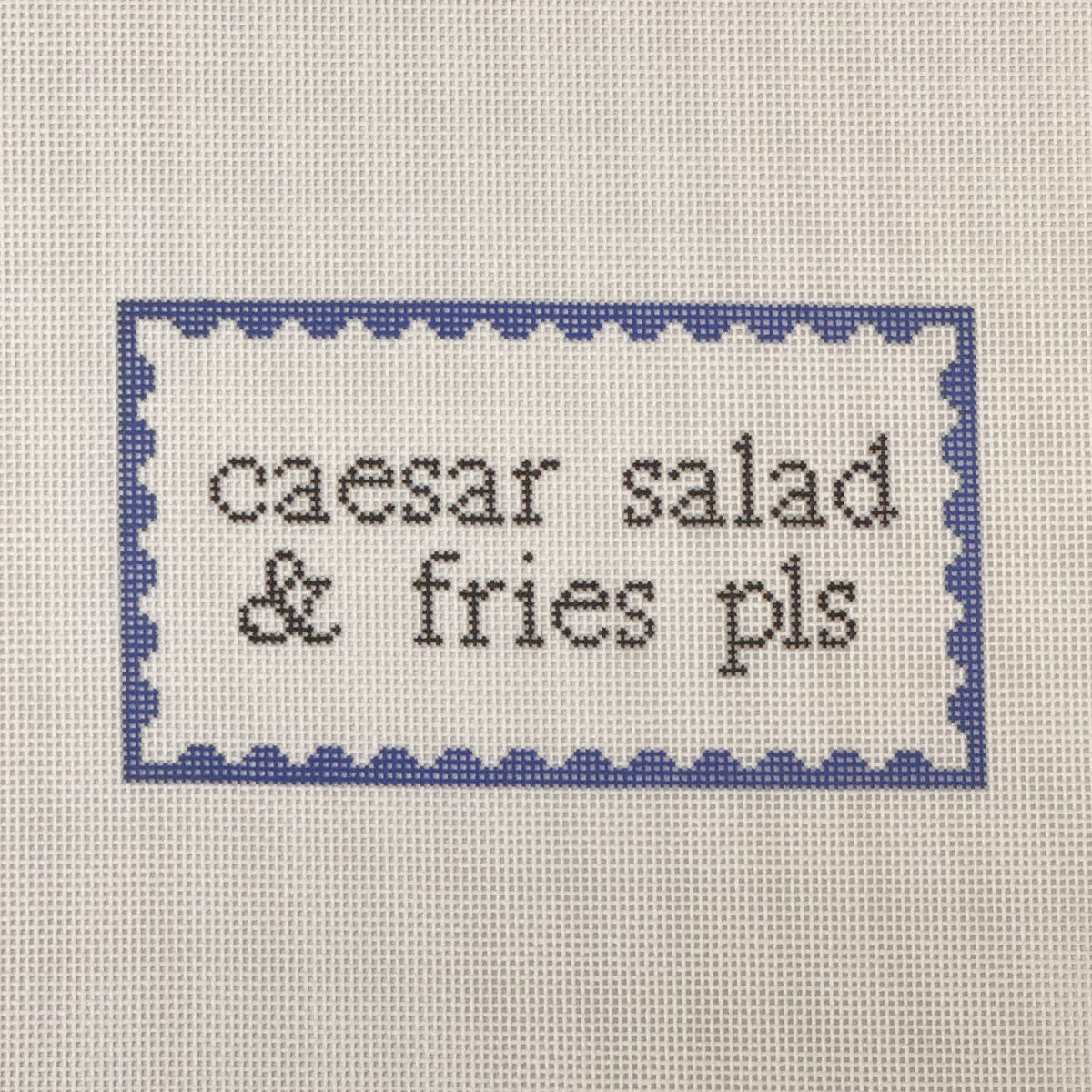 Caesar Salad & Fries Pls! (by Ivy Thread Needlepoint)