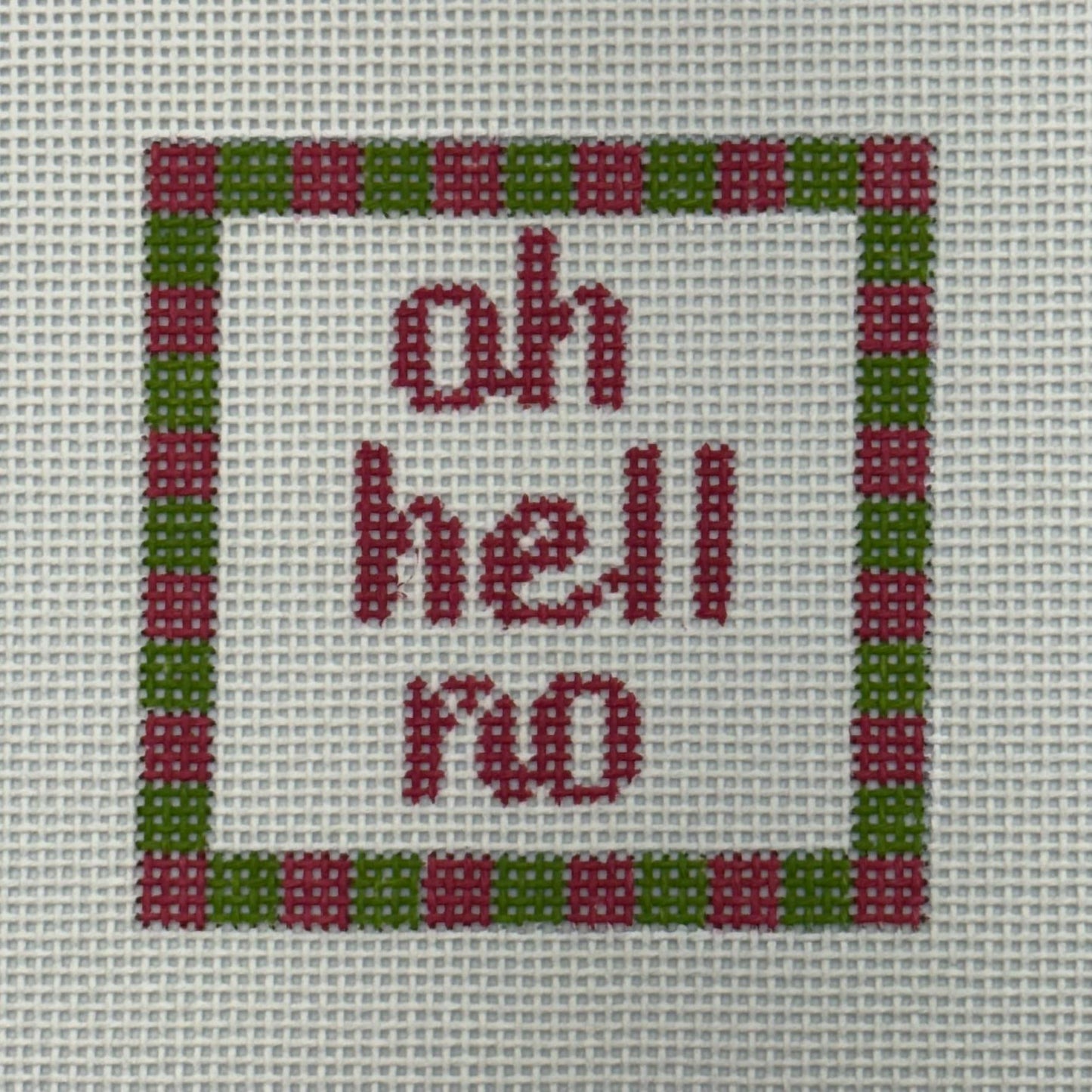 Oh Hell No (by Blue Waters Needlepoint)