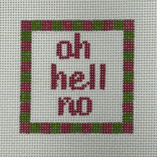 Oh Hell No (by Blue Waters Needlepoint)
